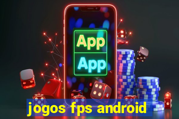 jogos fps android